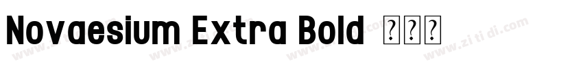 Novaesium Extra Bold字体转换